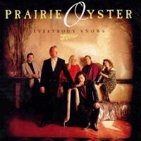 Prairie Oyster - Everybody Knows